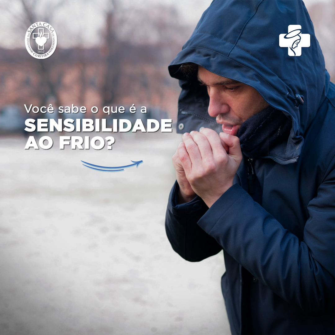 Como é ser sensível ao frio? - Santa Casa de Piên